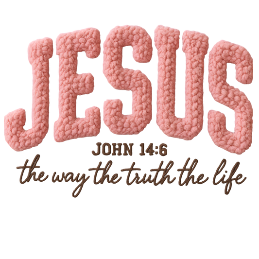 Faux Yarn Crochet "JESUS - JOHN 14:6 DTF Transfer