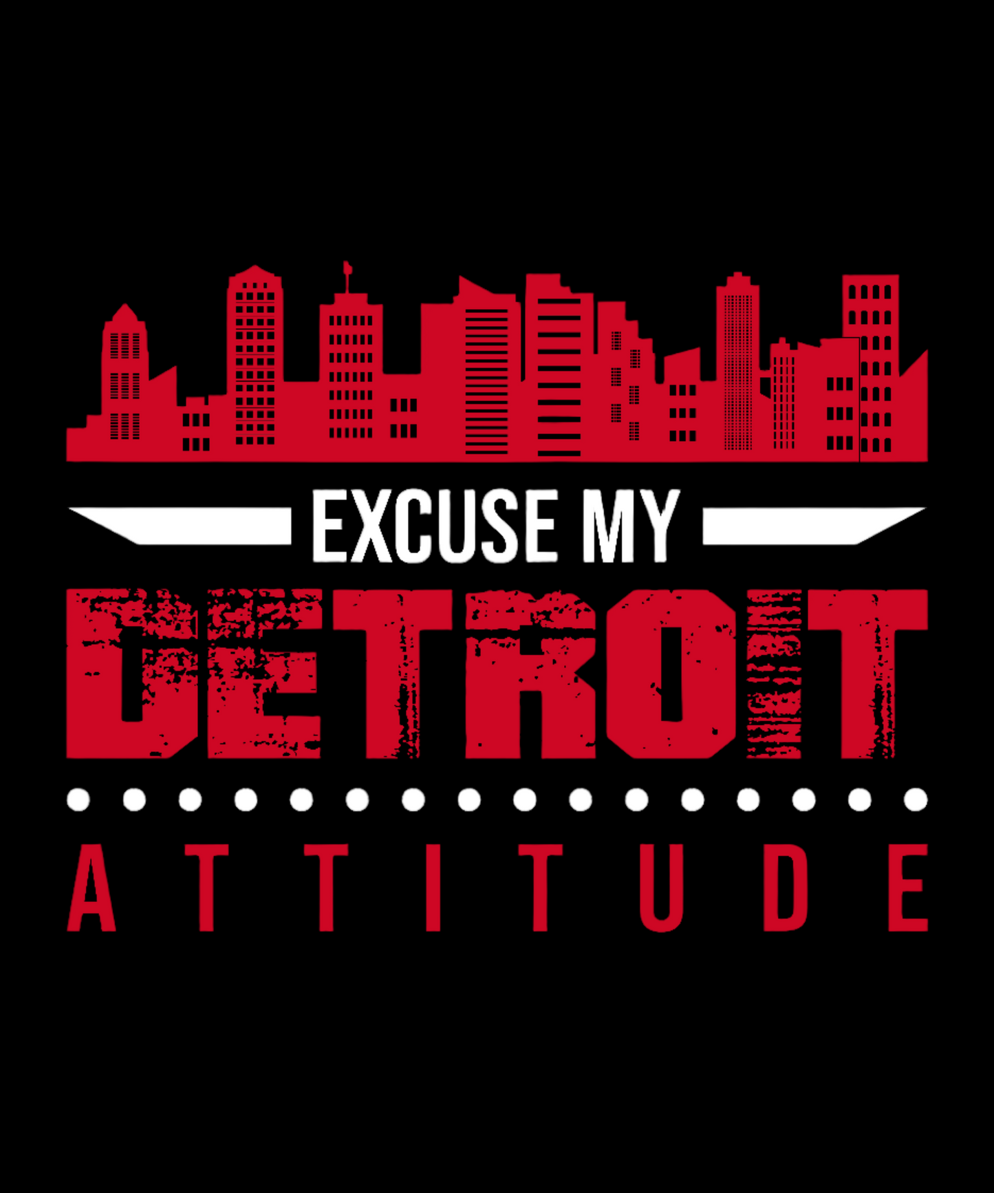 "Excuse My Detroit Language" DTF