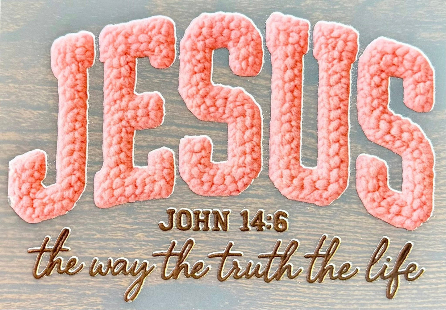 Faux Yarn Crochet "JESUS - JOHN 14:6 DTF Transfer