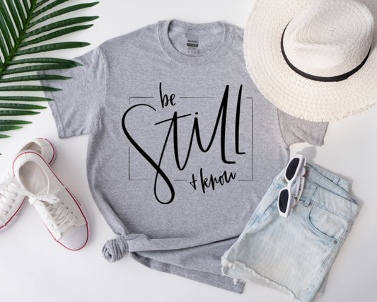 "Be Still & Know" T-shirt