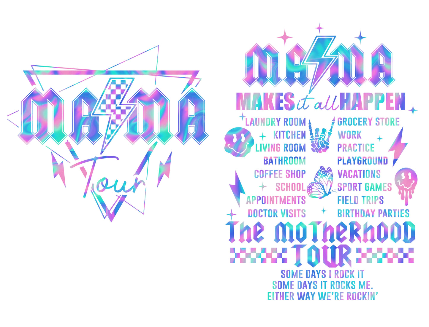 Mama Tour - We Rockin' DTF Transfer - Full Front and Back Image