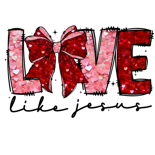 Faux Sequins "LOVE LIKE JESUS" DTF Transfer