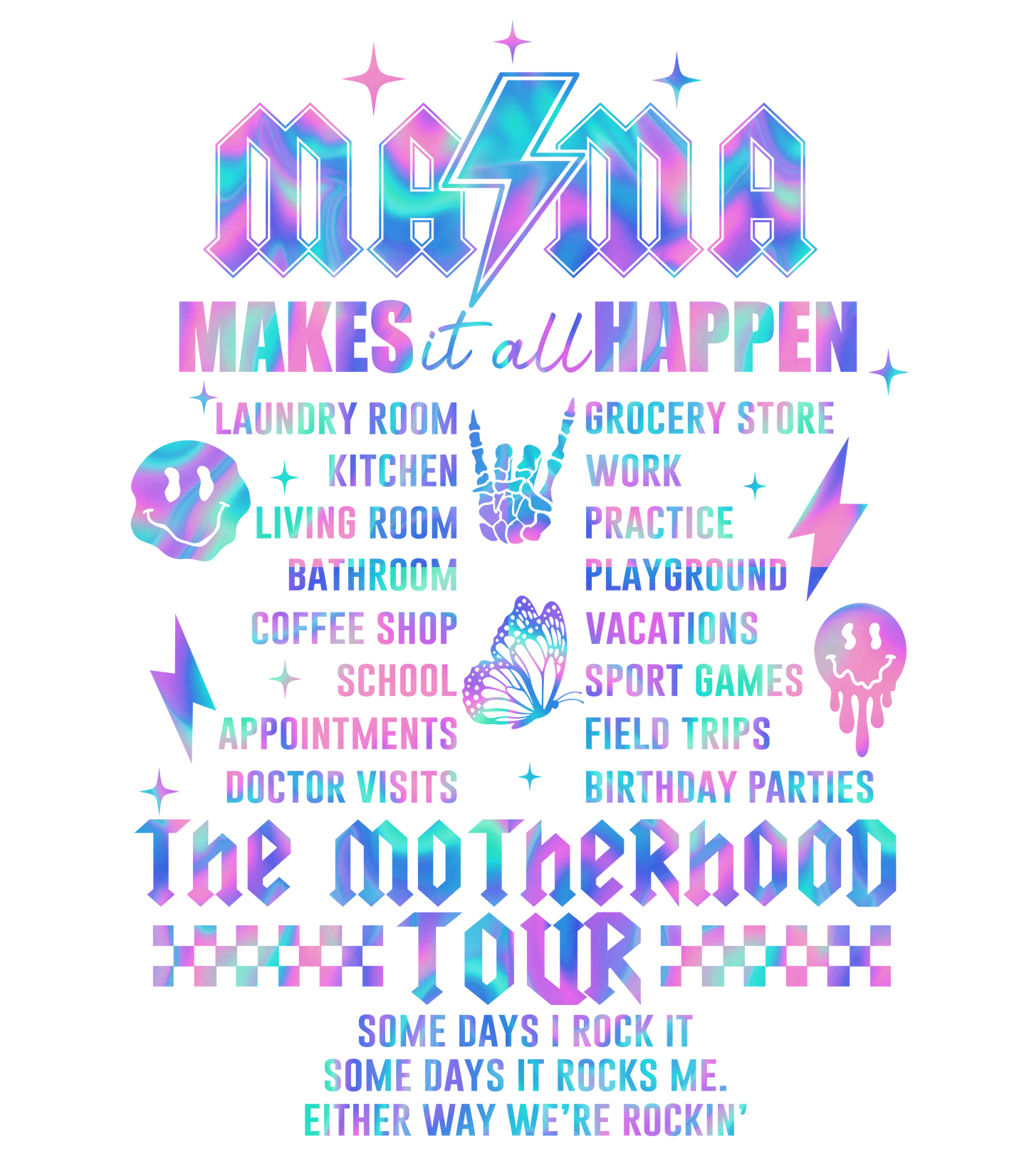Mama Tour - We Rockin' DTF Transfer - Full Front and Back Image